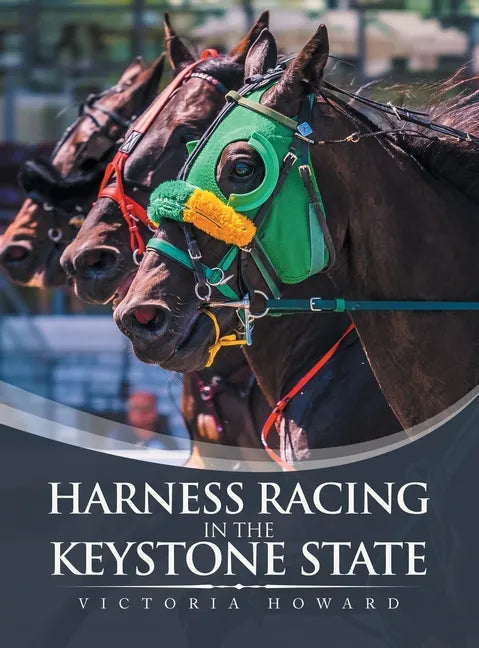 Harness Racing in the Keystone State - Hardcover
