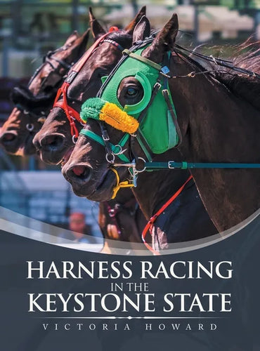 Harness Racing in the Keystone State - Hardcover
