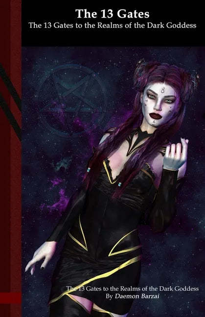 The 13 Gates to the Realms of the Dark Goddess: Black Edition - Paperback