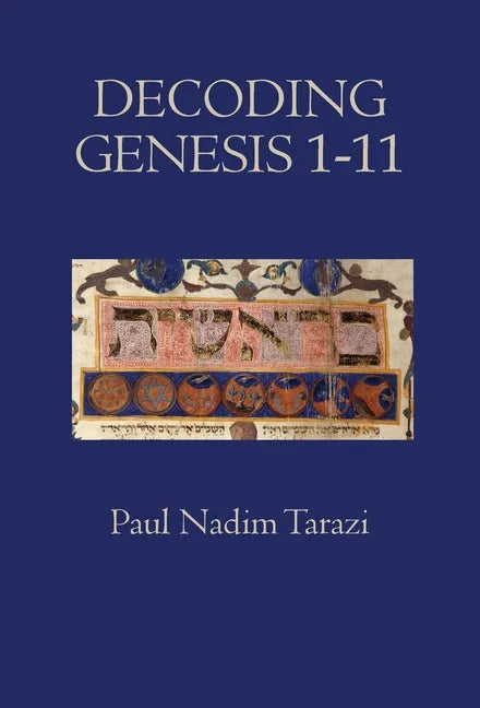 Decoding Genesis 1-11 - Hardcover