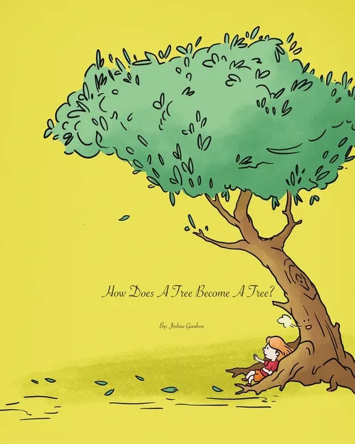 How Does A Tree Become A Tree? - Paperback