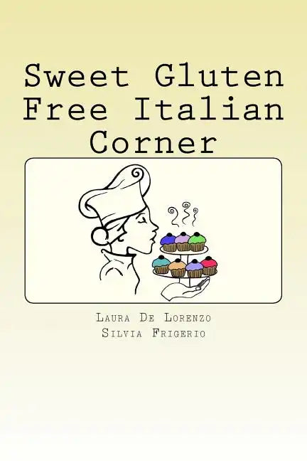 Sweet Gluten Free Italian Corner - Paperback