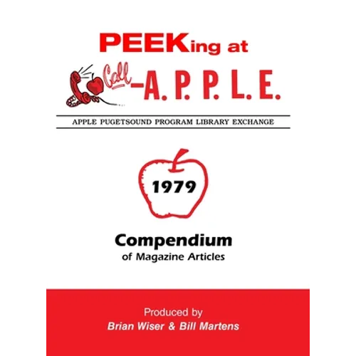 Peeking at Call-A.P.P.L.E. 1979: Compendium of Magazine Articles - Hardcover