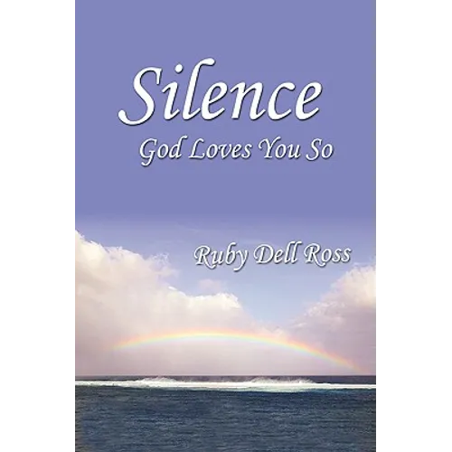Silence: God Loves You So - Hardcover