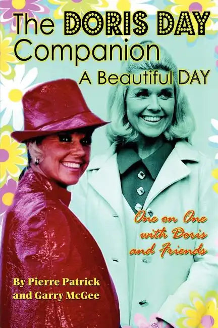 The Doris Day Companion: A Beautiful Day - Paperback