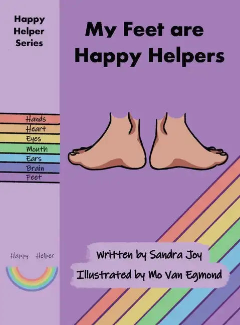 My Feet are Happy Helpers - Hardcover