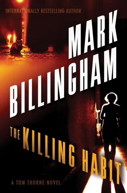 The Killing Habit: A Tom Thorne Novel - Hardcover