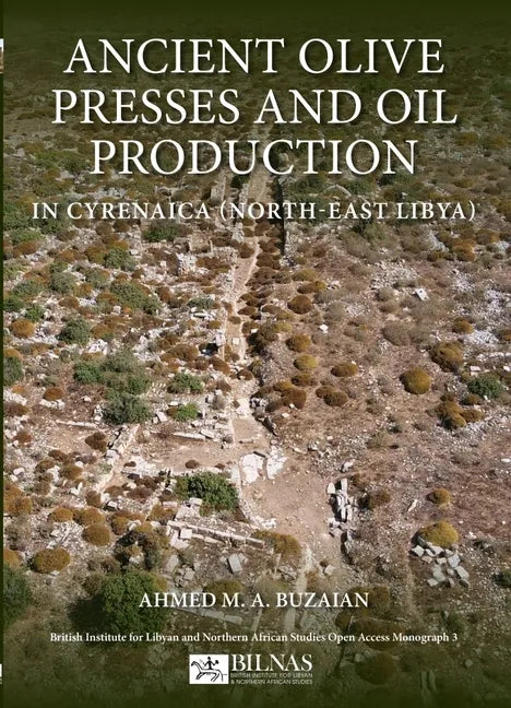 Ancient Olive Presses and Oil Production - Paperback