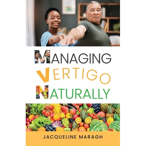 Managing Vertigo Naturally - Paperback