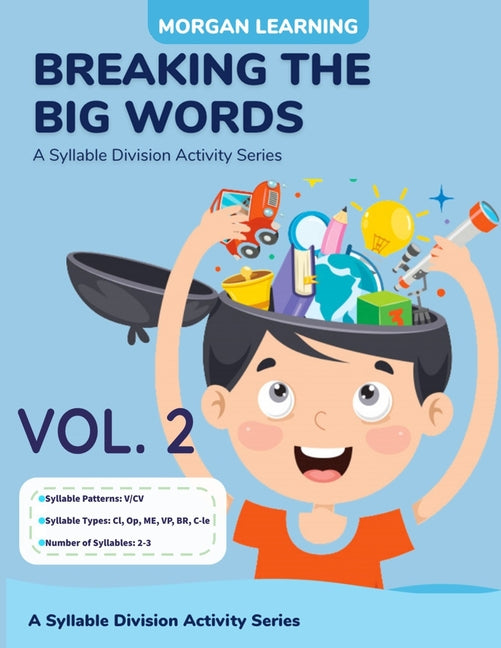 Breaking The Big Words VOLUME 2 (V/CV): A Syllable Division Activity Series - Paperback