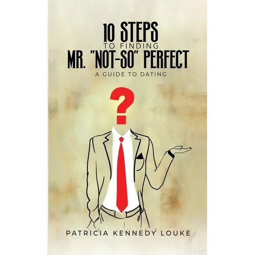 10 Steps To Finding Mr. 
