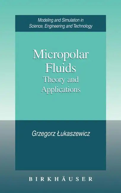 Micropolar Fluids: Theory and Applications - Hardcover