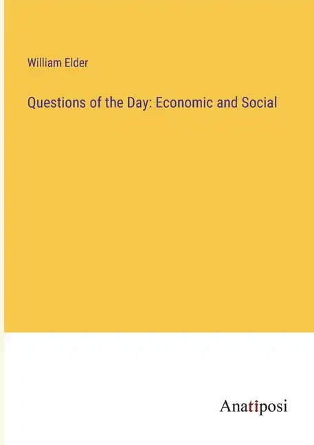 Questions of the Day: Economic and Social - Paperback