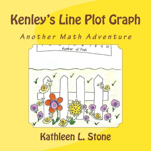 Kenley's Line Plot Graph: Another Math Adventure - Paperback