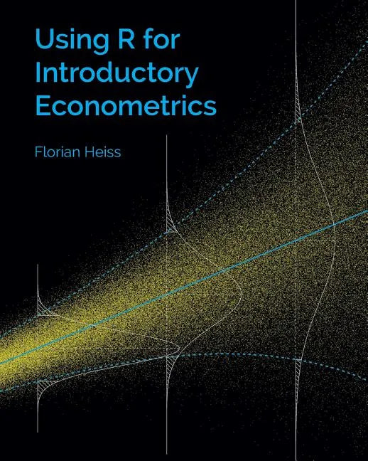 Using R for Introductory Econometrics - Paperback