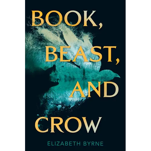 Book, Beast, and Crow - Hardcover
