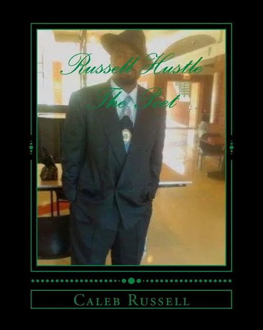 Russell Hustle The Poet: Uplifting Poetry - Paperback