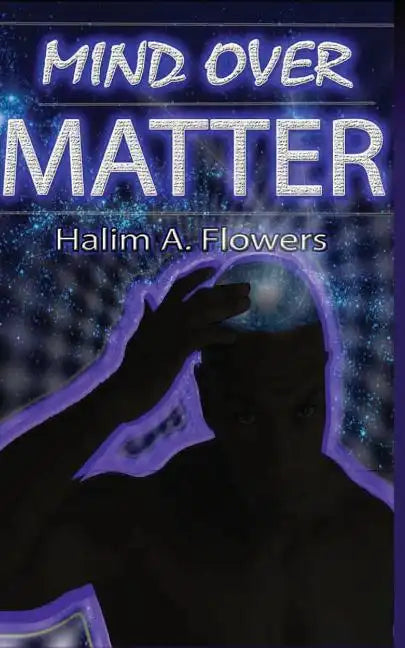 Mind Over Matter - Paperback