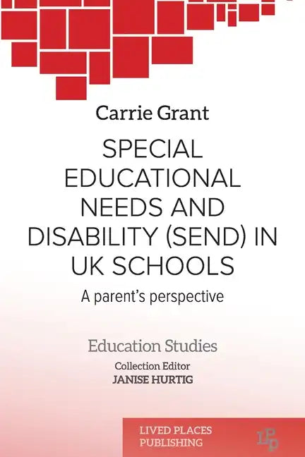 Special Educational Needs and Disability (SEND) in UK schools: A parent's perspective - Paperback