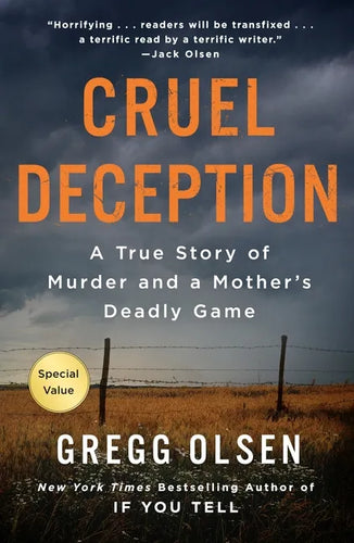 Cruel Deception: A True Story of Murder and a Mother's Deadly Game - Paperback