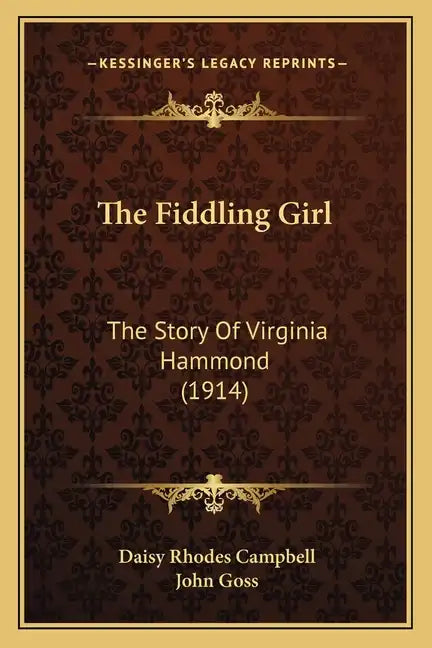 The Fiddling Girl: The Story Of Virginia Hammond (1914) - Paperback