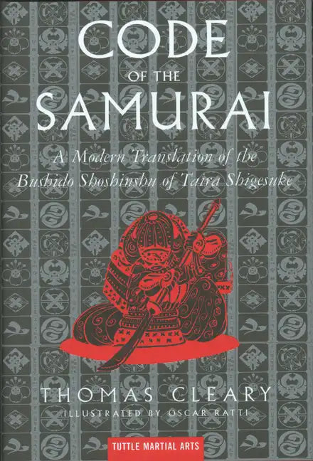The Code of the Samurai: A Modern Translation of the Bushido Shoshinshu of Taira Shigesuke - Hardcover