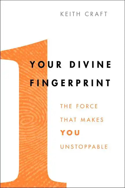 Your Divine Fingerprint: The Force That Makes You Unstoppable - Paperback