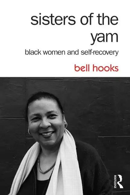 Sisters of the Yam: Black Women and Self-Recovery - Paperback
