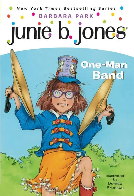 Junie B. Jones #22: One-Man Band - Paperback