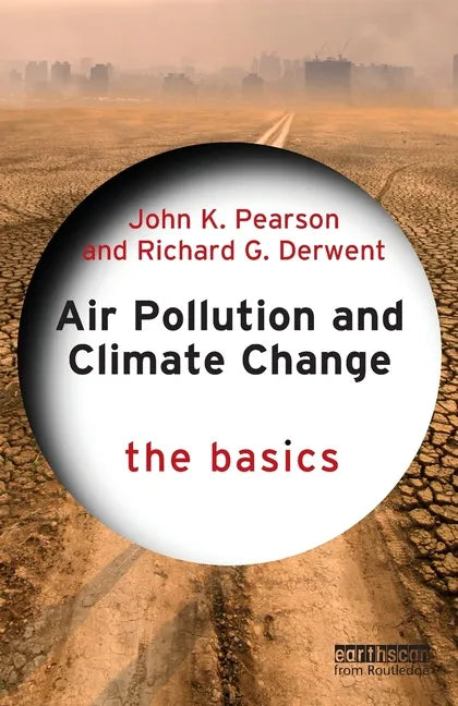 Air Pollution and Climate Change: The Basics - Paperback