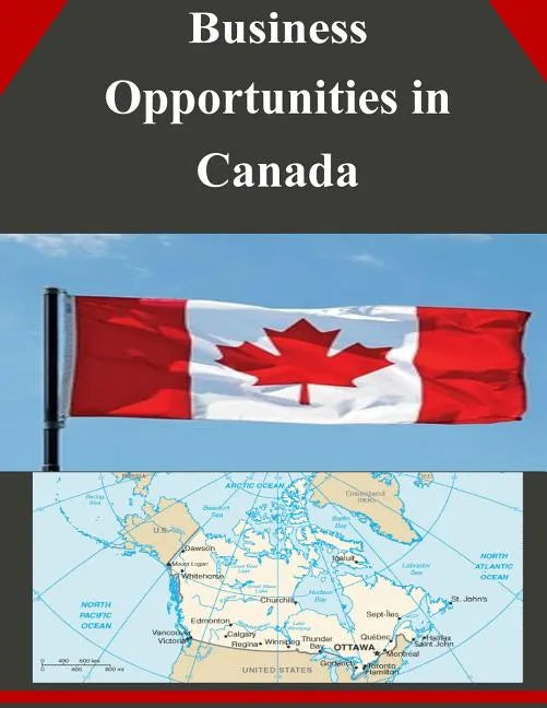 Business Opportunities in Canada - Paperback