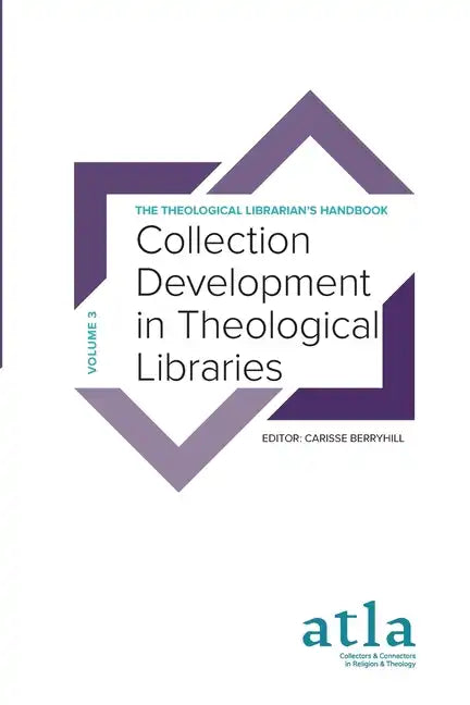 Collection Development in Theological Libraries - Paperback