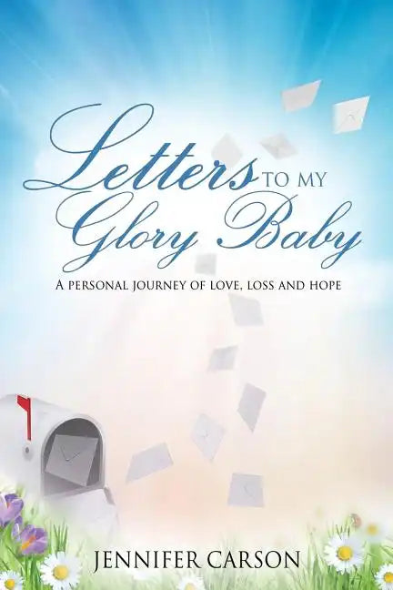 Letters to My Glory Baby - Paperback