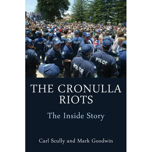 The Cronulla Riots: The Inside Story - Paperback
