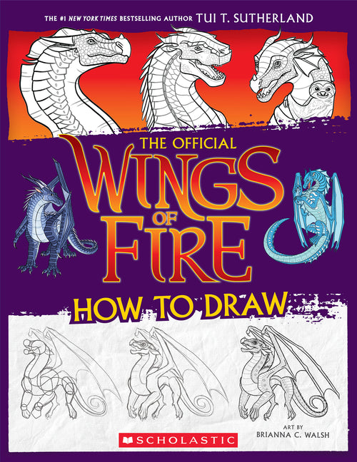 Wings of Fire: The Official How to Draw - Paperback