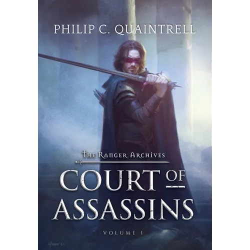 Court of Assassins: (The Ranger Archives: Book 1) - Hardcover