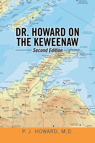 Dr. Howard on the Keweenaw: Second Edition - Paperback