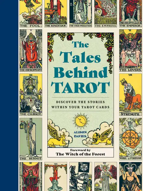 The Tales Behind Tarot: Discover the Stories Within Your Tarot Cards - Hardcover
