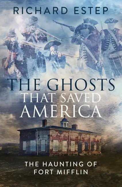 The Ghosts that Saved America - Paperback