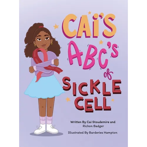 Cai's ABC's of Sickle Cell - Hardcover