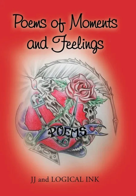 Poems of Moments and Feelings - Hardcover