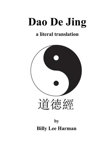 Dao De Jing: a literal translation - Paperback