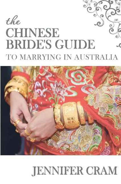The Chinese Bride's Guide to Marrying in Australia - Paperback