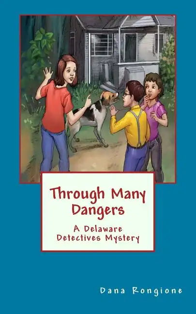 Through Many Dangers: A Delaware Detectives Mystery - Paperback