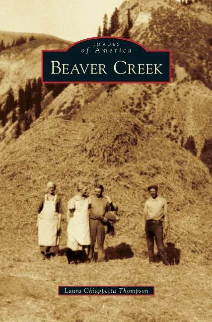 Beaver Creek - Hardcover