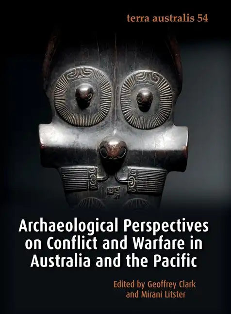 Archaeological Perspectives on Conflict and Warfare in Australia and the Pacific - Paperback