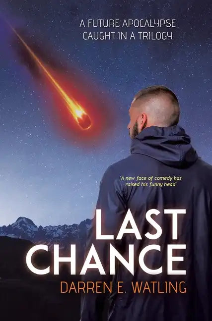 Last Chance: A Future Apocalypse Caught in a Trilogy - Hardcover