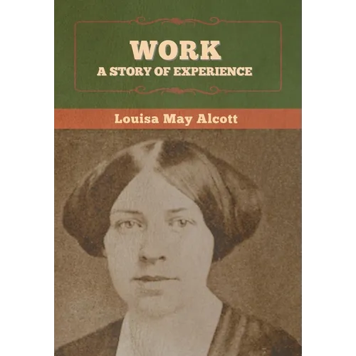 Work: A Story of Experience - Hardcover