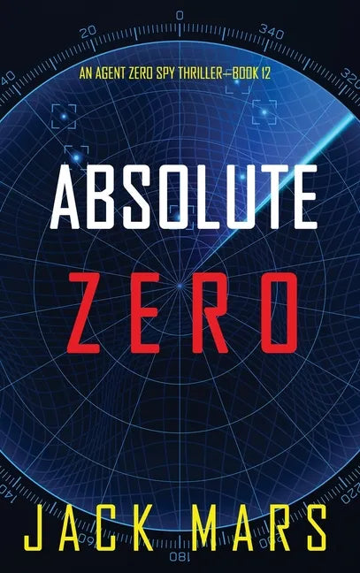 Absolute Zero (An Agent Zero Spy Thriller-Book #12) - Hardcover