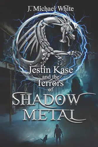 Jestin Kase and the Terrors of Shadow Metal - Paperback